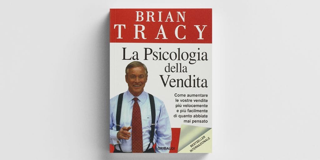 psicologia della vendita - brian tracy