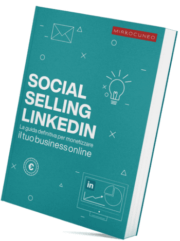 guida social selling LinkedIn di Mirko Cuneo