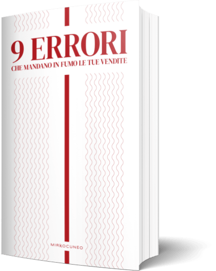 9 errori che mandano in fumo le tue vendite