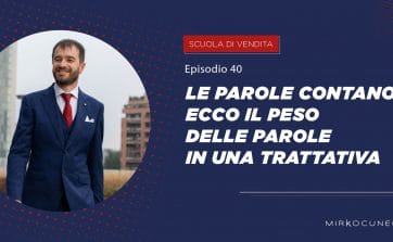 il peso delle parole in una trattativa di vendita